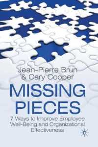Missing Pieces : 7 Ways to Improve Employee Well-Being and Organizational Effectiveness