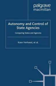Autonomy and Control of State Agencies : Comparing States and Agencies (Public Sector Organizations)
