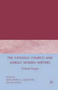 The Catholic Church and Unruly Women Writers : Critical Essays
