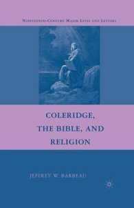 Coleridge, the Bible, and Religion (Nineteenth-century Major Lives and Letters)