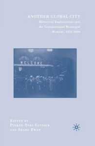 Another Global City : Historical Explorations into the Transnational Municipal Moment, 1850–2000