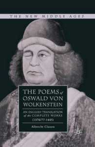 The Poems of Oswald Von Wolkenstein : An English Translation of the Complete Works (1376/77-1445) (The New Middle Ages)