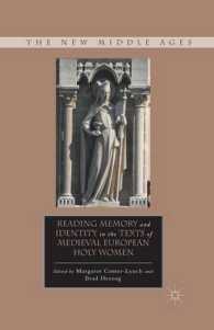 Reading Memory and Identity in the Texts of Medieval European Holy Women (The New Middle Ages)