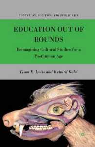 Education Out of Bounds : Reimagining Cultural Studies for a Posthuman Age (Education, Politics and Public Life)