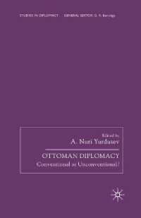 Ottoman Diplomacy : Conventional or Unconventional? (Studies in Diplomacy)