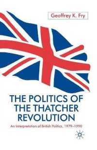 The Politics of the Thatcher Revolution : An Interpretation of British Politics 1979 - 1990
