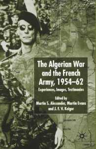 Algerian War and the French Army, 1954-62 : Experiences, Images, Testimonies