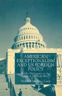 American Exceptionalism and US Foreign Policy : Public Diplomacy at the End of the Cold War