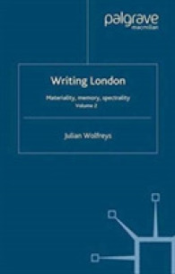 Writing London : Volume 2: Materiality, Memory, Spectrality