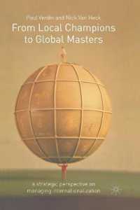 From Local Champions to Global Masters : A Strategic Perspective on Managing Internationalization