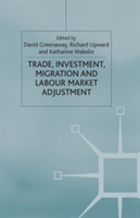 Trade, Investment, Migration and Labour Market Adjustment (International Economic Association Series)