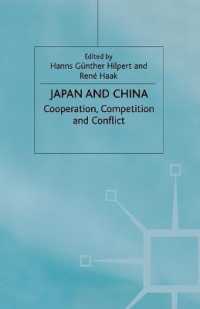 Japan and China : Cooperation, Competition and Conflict