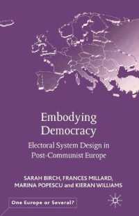 Embodying Democracy : Electoral System Design in Post-Communist Europe (One Europe or Several?)