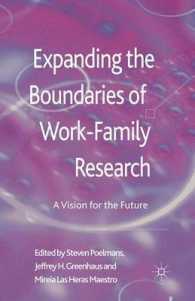 Expanding the Boundaries of Work-Family Research : A Vision for the Future