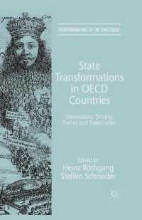 State Transformations in OECD Countries : Dimensions, Driving Forces, and Trajectories (Transformations of the State)
