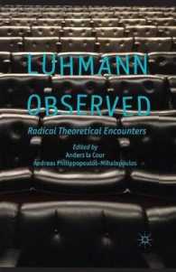 Luhmann Observed : Radical Theoretical Encounters