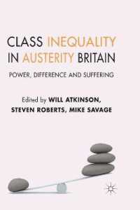 Class Inequality in Austerity Britain : Power, Difference and Suffering