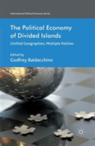 The Political Economy of Divided Islands : Unified Geographies, Multiple Polities (International Political Economy Series)