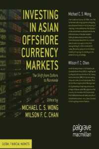 Investing in Asian Offshore Currency Markets : The Shift from Dollars to Renminbi (Global Financial Markets)