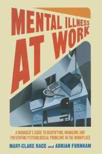Mental Illness at Work : A manager's guide to identifying, managing and preventing psychological problems in the workplace