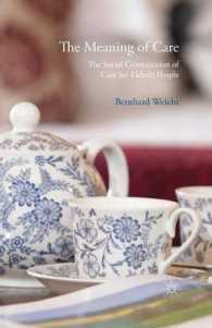 The Meaning of Care : The Social Construction of Care for Elderly People