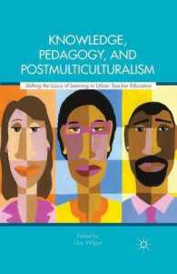 Knowledge, Pedagogy, and Postmulticulturalism : Shifting the Locus of Learning in Urban Teacher Education