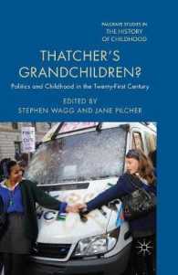 Thatcher's Grandchildren? : Politics and Childhood in the Twenty-First Century (Palgrave Studies in the History of Childhood)