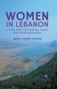 Women in Lebanon : Living with Christianity, Islam, and Multiculturalism