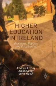 Higher Education in Ireland : Practices, Policies and Possibilities