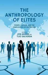 The Anthropology of Elites : Power, Culture, and the Complexities of Distinction