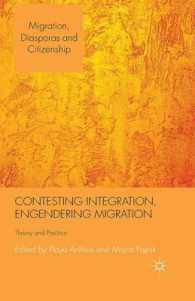 Contesting Integration, Engendering Migration : Theory and Practice (Migration, Diasporas and Citizenship)
