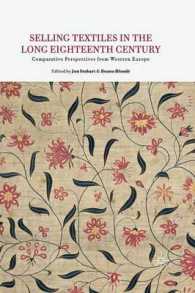 Selling Textiles in the Long Eighteenth Century : Comparative Perspectives from Western Europe