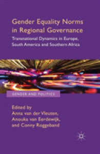 Gender Equality Norms in Regional Governance : Transnational Dynamics in Europe, South America and Southern Africa (Gender and Politics)
