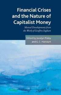 Financial crises and the nature of capitalist money : Mutual developments from the work of Geoffrey Ingham