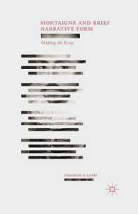 Montaigne and Brief Narrative Form : Shaping the Essay