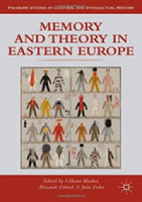 Memory and Theory in Eastern Europe (Palgrave Studies in Cultural and Intellectual History)