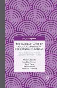 The Invisible Hands of Political Parties in Presidential Elections : Party Activists and Political Aggregation from 2004 to 2012