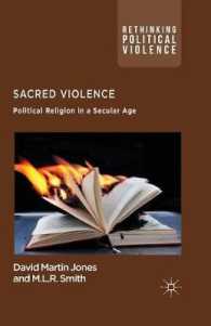 Sacred Violence : Political Religion in a Secular Age (Rethinking Political Violence)