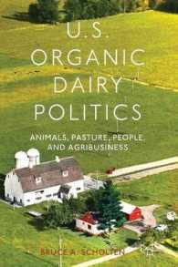 U.S. Organic Dairy Politics : Animals, Pasture, People, and Agribusiness