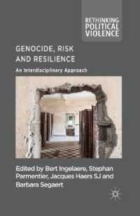 Genocide, Risk and Resilience : An Interdisciplinary Approach (Rethinking Political Violence)