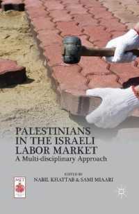 Palestinians in the Israeli Labor Market : A Multi-disciplinary Approach (Middle East Today)
