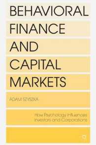 Behavioral Finance and Capital Markets : How Psychology Influences Investors and Corporations