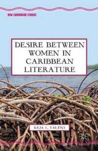 Desire between Women in Caribbean Literature (New Caribbean Studies)