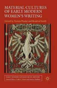 Material Cultures of Early Modern Women's Writing (Early Modern Literature in History)