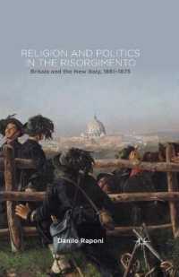 Religion and Politics in the Risorgimento : Britain and the New Italy, 1861-1875