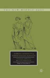 Marking Maternity in Middle English Romance : Mothers, Identity, and Contamination (The New Middle Ages)