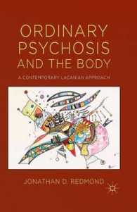 Ordinary Psychosis and the Body : A Contemporary Lacanian Approach
