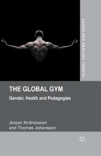 The Global Gym : Gender, Health and Pedagogies (Global Culture and Sport Series)