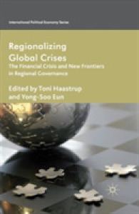 Regionalizing Global Crises : The Financial Crisis and New Frontiers in Regional Governance (International Political Economy Series)