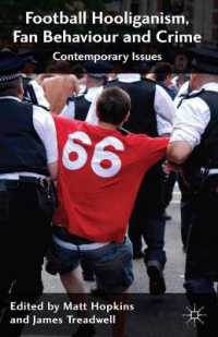 Football Hooliganism, Fan Behaviour and Crime : Contemporary Issues